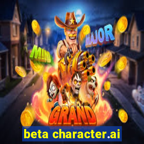 beta character.ai